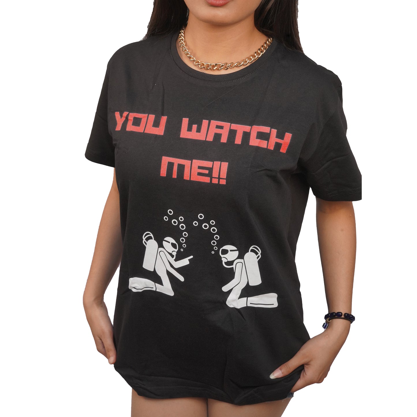 You Watch Me T-Shirt Black Color For Women